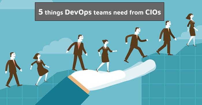 WHAT DEVOPS TEAMS NEED TO LEARN FROM CIOs