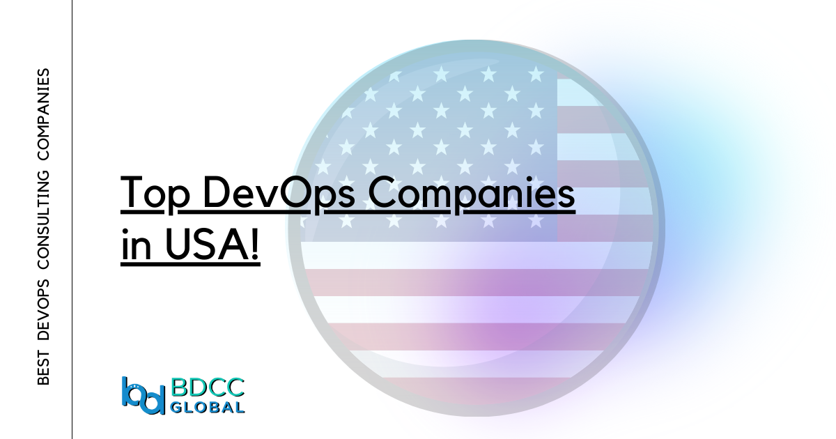Top DevOps Companies in USA | DevOps Consulting Companies- BDCC