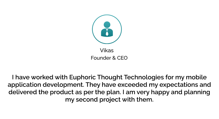 Euphoric Thought Technologies Testimonials