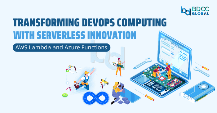 Transforming DevOps Computing with Serverless Innovation: AWS Lambda and Azure Functions