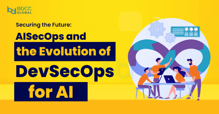 Introducing AISecOps: Reshaping AI & ML Security Utilizing DevSecOps
