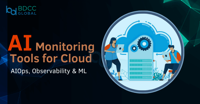 AI Monitoring Tools for Cloud Featured img BDCC