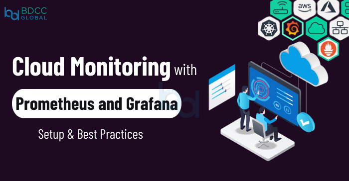 Cloud Monitoring with Prometheus and Grafana Featured img BDCC